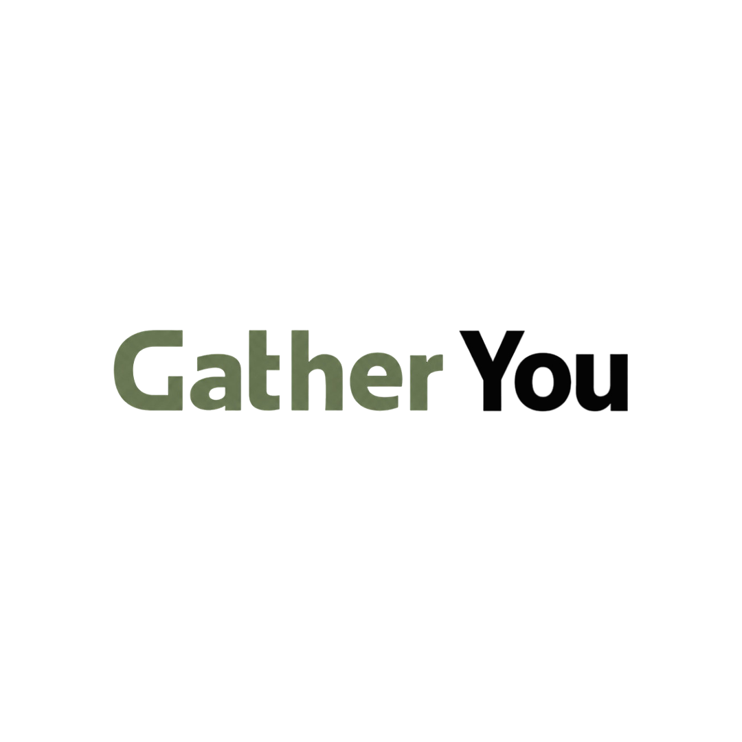 gather you